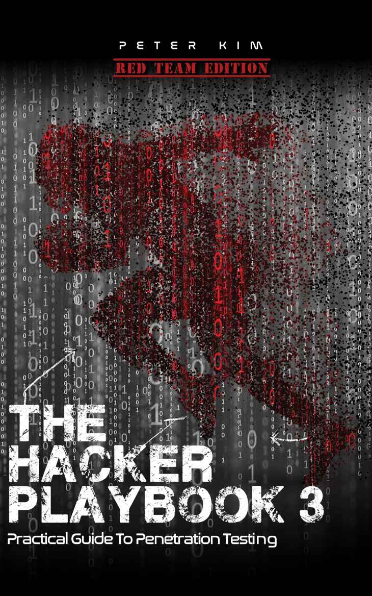 The Hacker Playbook 3: Practical Guide to Penetration Testing